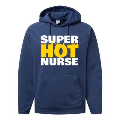 Super Hot Nurse Gift Performance Fleece Hoodie