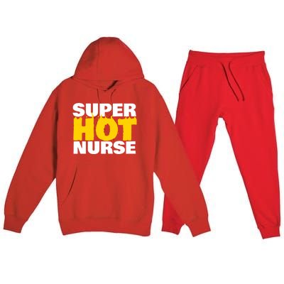 Super Hot Nurse Gift Premium Hooded Sweatsuit Set