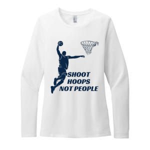 Shoot Hoops Not People Womens CVC Long Sleeve Shirt