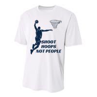 Shoot Hoops Not People Performance Sprint T-Shirt