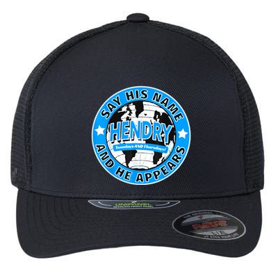 Say His Name And He Appears Joe Hendry Flexfit Unipanel Trucker Cap