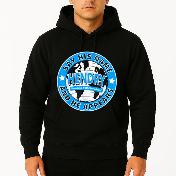 Say His Name And He Appears Joe Hendry Hoodie