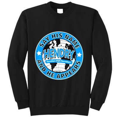 Say His Name And He Appears Joe Hendry Sweatshirt