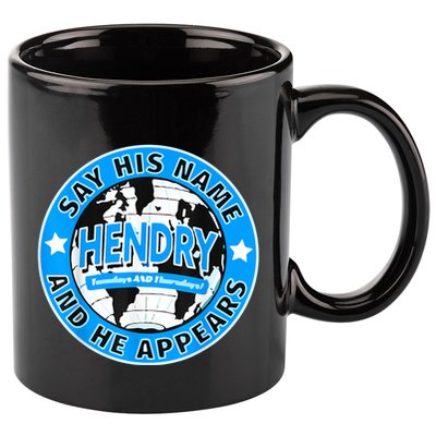 Say His Name And He Appears Joe Hendry 11oz C Handle Ceramic Mug