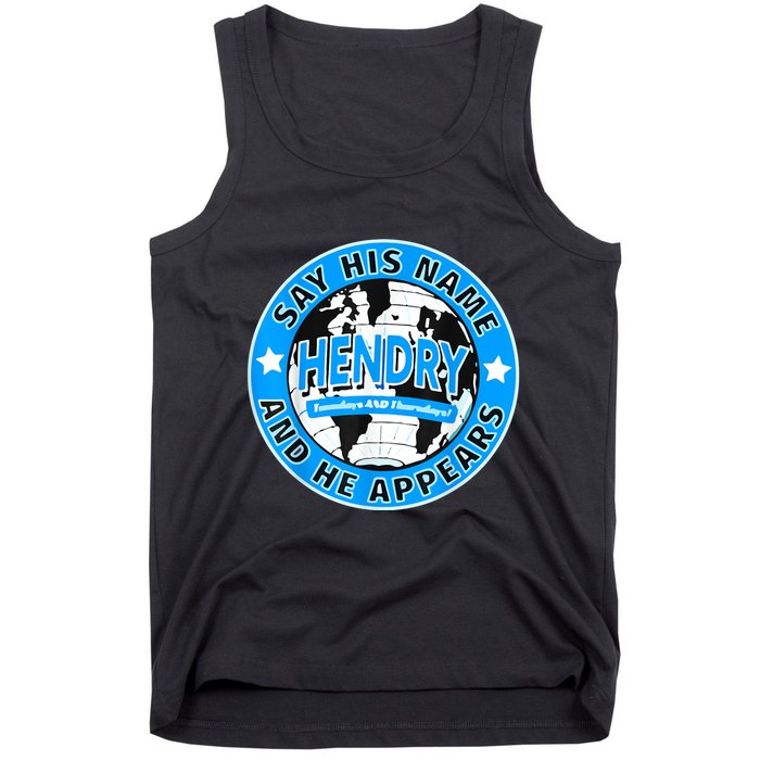Say His Name And He Appears Joe Hendry Tank Top