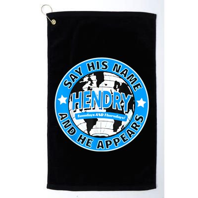 Say His Name And He Appears Joe Hendry Golf Towel