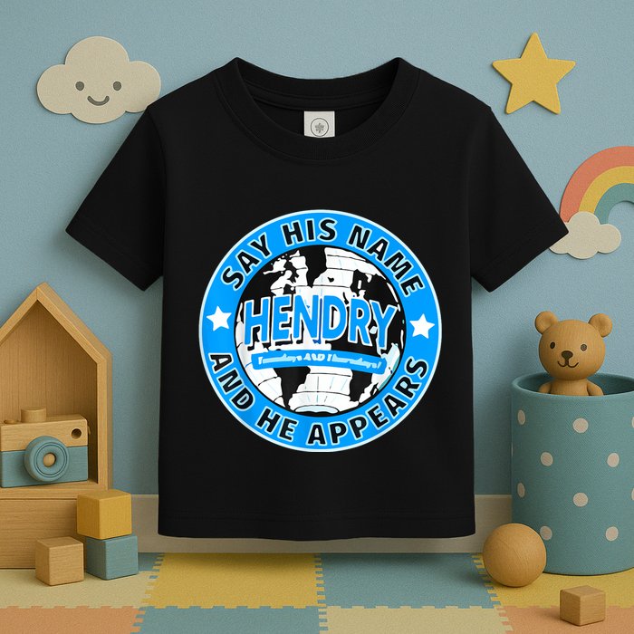 Say His Name And He Appears Joe Hendry Toddler T-Shirt