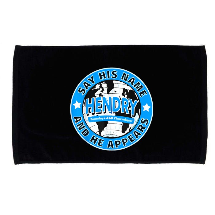 Say His Name And He Appears Joe Hendry Microfiber Hand Towel