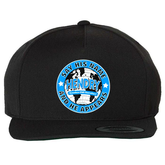 Say His Name And He Appears Joe Hendry Wool Snapback Cap