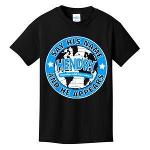 Say His Name And He Appears Joe Hendry Kids T-Shirt