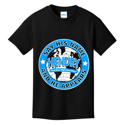 Say His Name And He Appears Joe Hendry Kids T-Shirt