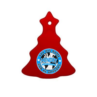 Say His Name And He Appears Joe Hendry Ceramic Tree Ornament