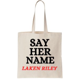 Say Her Name Laken Riley Tote Bag