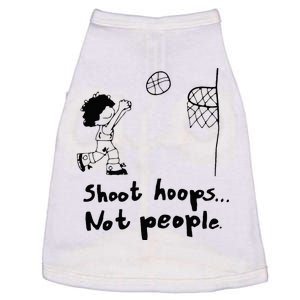 Shoot Hoops Not People Doggie Tank