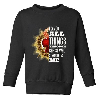Sacred Heart of Jesus I Can Do All Things Through Christ Toddler Sweatshirt
