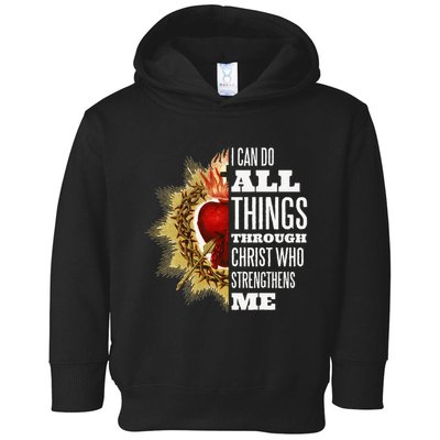 Sacred Heart of Jesus I Can Do All Things Through Christ Toddler Hoodie