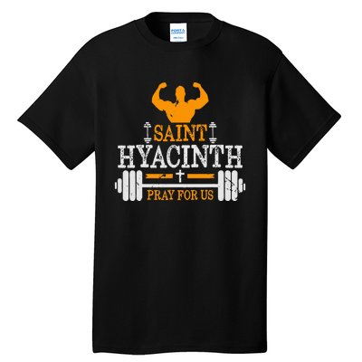 St Hyacinth Of Poland Saint Of Weightlifting Catholic Tall T-Shirt