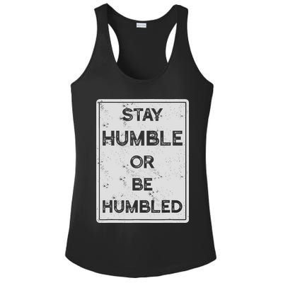 Stay Humble Or Be Humbled For People Live Positive Life Ladies PosiCharge Competitor Racerback Tank