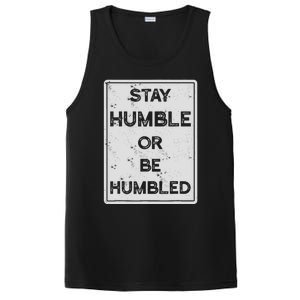 Stay Humble Or Be Humbled For People Live Positive Life PosiCharge Competitor Tank