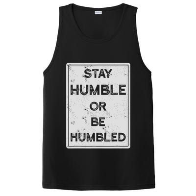 Stay Humble Or Be Humbled For People Live Positive Life PosiCharge Competitor Tank