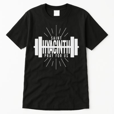 St Hyacinth Of Poland Patron Saint Of Weightlifting Tall T-Shirt