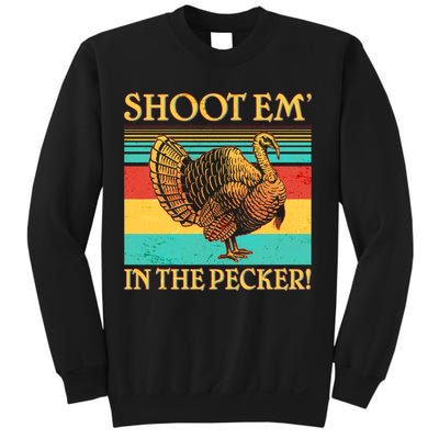 Shoot Em In the Pecker Sweatshirt