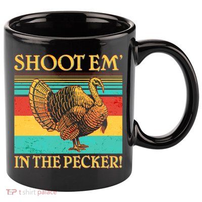 Shoot Em In the Pecker 11oz C Handle Ceramic Mug