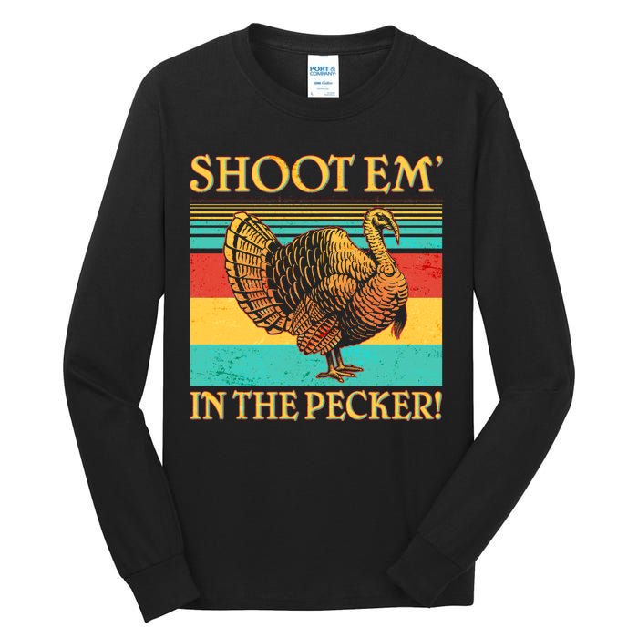 Shoot Em In the Pecker Tall Long Sleeve T-Shirt