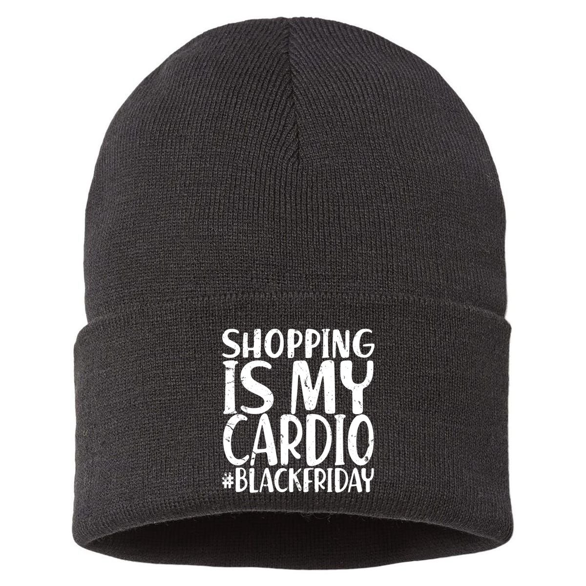 Shopping Is My Cardio Black Friday Sustainable Knit Beanie
