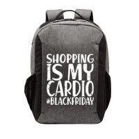 Shopping Is My Cardio Black Friday Vector Backpack