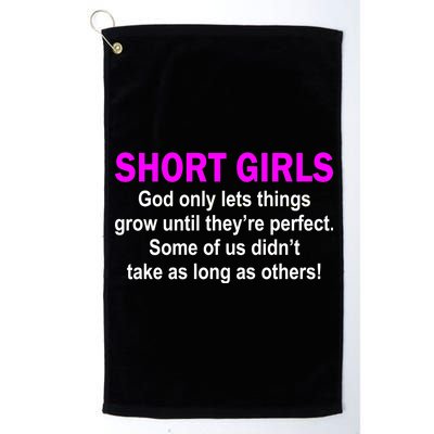 Short Girls Are Perfect Platinum Collection Golf Towel