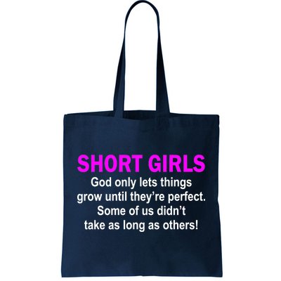 Short Girls Are Perfect Tote Bag