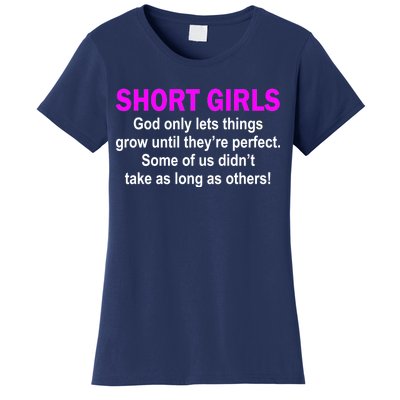 Short Girls Are Perfect Women's T-Shirt