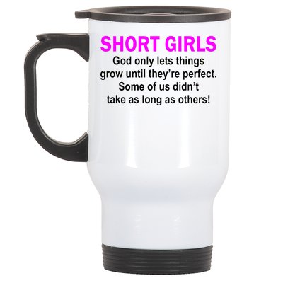 Short Girls Are Perfect Stainless Steel Travel Mug