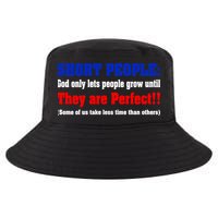 Short People God Only Lets People Grow Until They Are Perfect Cool Comfort Performance Bucket Hat