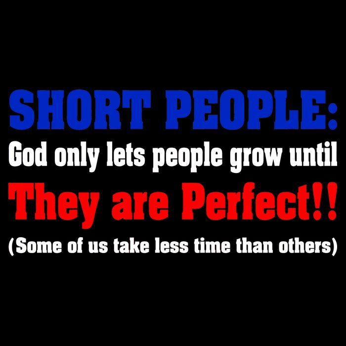 Short People God Only Lets People Grow Until They Are Perfect Cooling Performance Crew T-Shirt