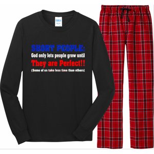 Short People God Only Lets People Grow Until They Are Perfect Long Sleeve Pajama Set