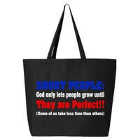 Short People God Only Lets People Grow Until They Are Perfect 25L Jumbo Tote