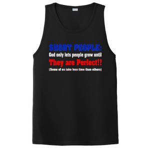 Short People God Only Lets People Grow Until They Are Perfect PosiCharge Competitor Tank