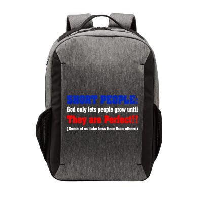 Short People God Only Lets People Grow Until They Are Perfect Vector Backpack
