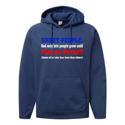 Short People God Only Lets People Grow Until They Are Perfect Performance Fleece Hoodie