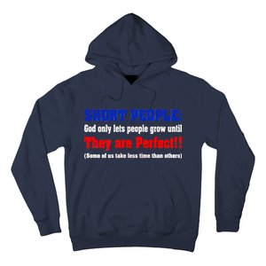 Short People God Only Lets People Grow Until They Are Perfect Hoodie