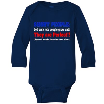 Short People God Only Lets People Grow Until They Are Perfect Baby Long Sleeve Bodysuit