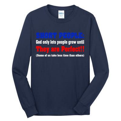 Short People God Only Lets People Grow Until They Are Perfect Tall Long Sleeve T-Shirt