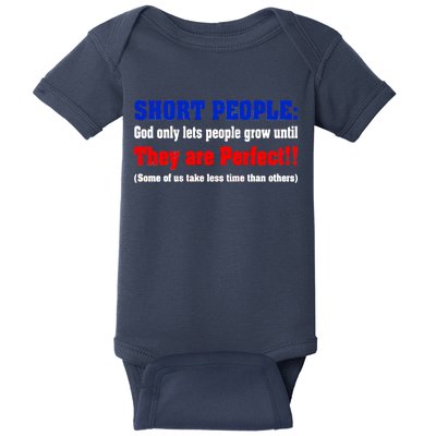 Short People God Only Lets People Grow Until They Are Perfect Baby Bodysuit