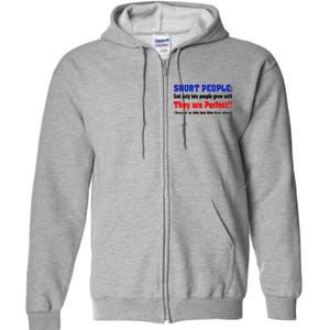 Short People God Only Lets People Grow Until They Are Perfect Full Zip Hoodie