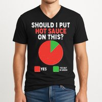 Should I Put Hot Sauce On This Pie Chart V-Neck T-Shirt