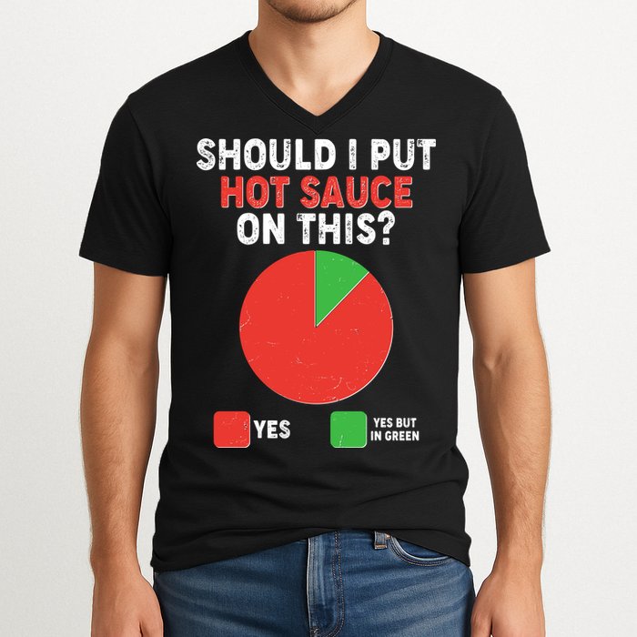 Should I Put Hot Sauce On This Pie Chart V-Neck T-Shirt