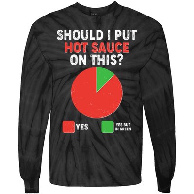 Should I Put Hot Sauce On This Pie Chart Tie-Dye Long Sleeve Shirt