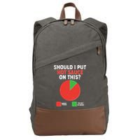 Should I Put Hot Sauce On This Pie Chart Cotton Canvas Backpack